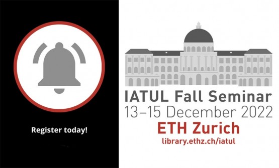 IATUL Fall Seminar 13-15 December 2022 ETH Zurich
